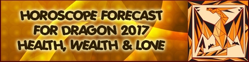 Horoscope Feng Shui 2017 Forecast for Dragon